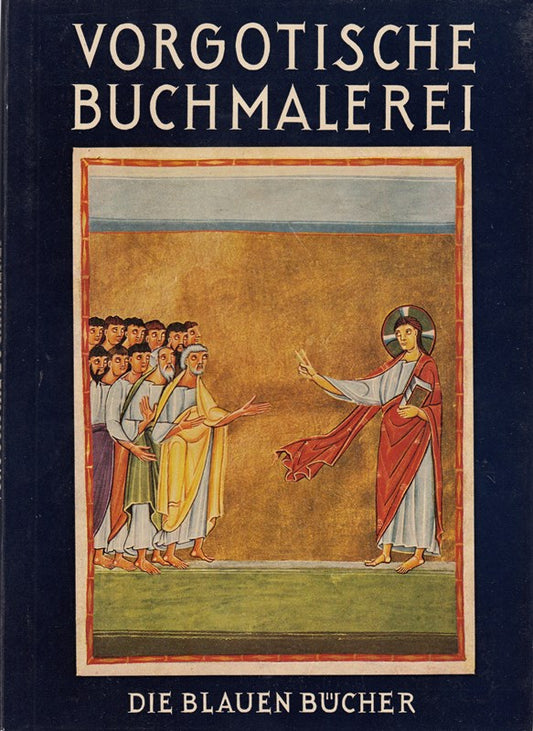 Vorgotische Buchmalerei Die Blauen Bücher 61 Auflage