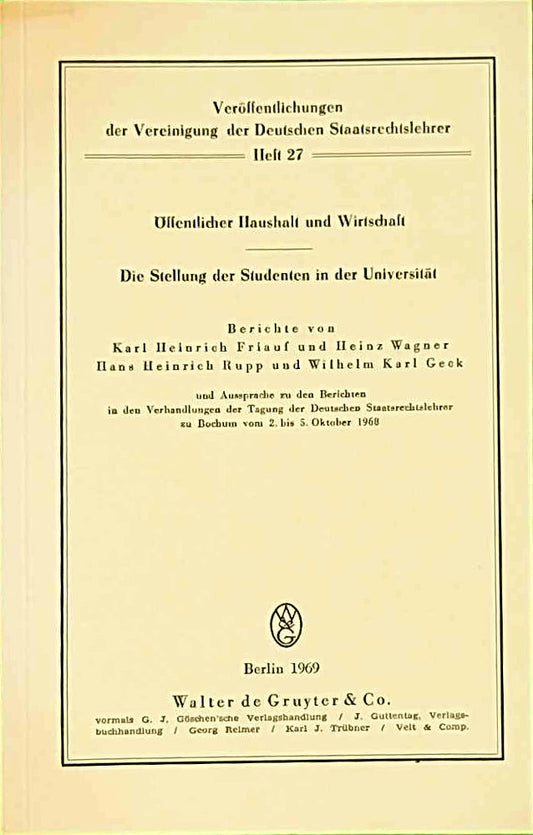 Öffentlicher Haushalt und Wirtschaft. Die Stellung der Studenten in der Universität.