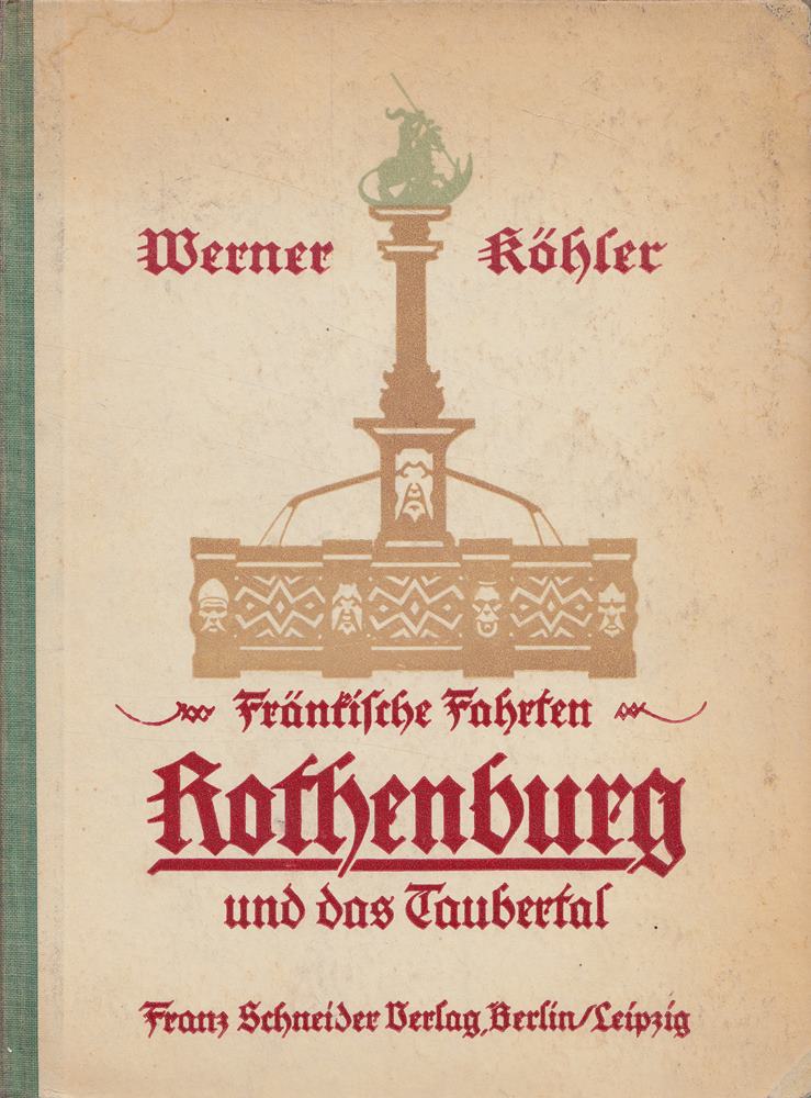 Rothenburg und das Taubertal. Fränkische Fahrten.
