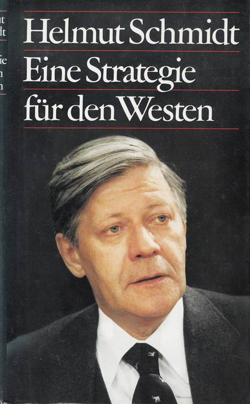 Eine Strategie für den Westen. [Aus d. Amerikan. von Hildegard Möller]