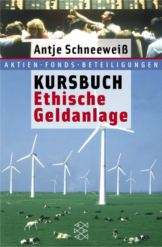 Kursbuch Ethische Geldanlage (Fischer Taschenbücher)