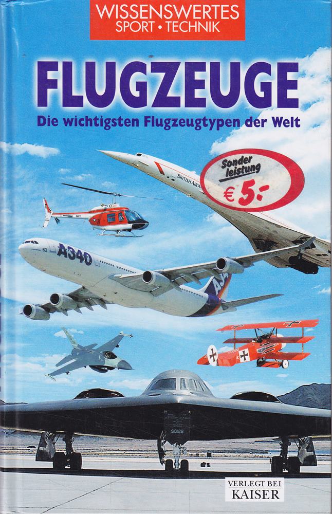 Flugzeuge: Die wichtigsten Flugzeugtypen der Welt