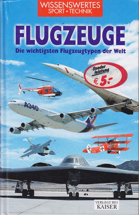 Flugzeuge: Die wichtigsten Flugzeugtypen der Welt