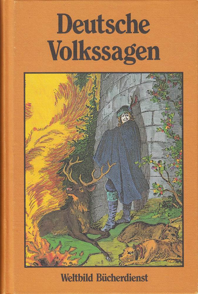 Deutsche Volkssagen - Illustrierte Gesamtausgabe