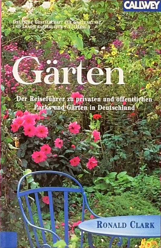 Der Reiseführer zu privaten und öffentlichen Parks und Gärten in Deutschland