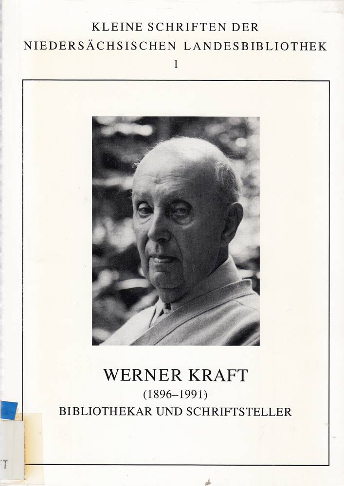 Werner Kraft (1896-1991). Bibliothekar und Schriftsteller