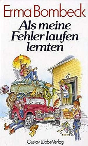 Als meine Fehler laufen lernten (Lübbe Belletristik)