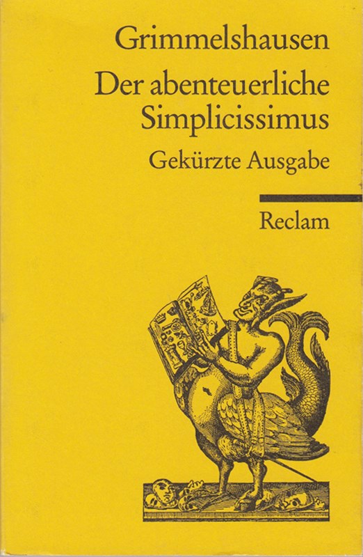 Der abenteuerliche Simplicissimus. Gekürzte Ausgabe: Grimmelshausen  Hans Jacob Christoph von ? Deutsch-Lektüre  Deutsche Klassiker der Literatur ? 7452