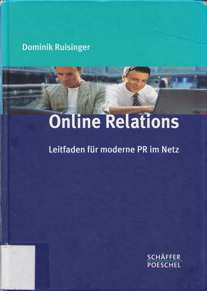 Online Relations: Leitfaden für moderne PR im Netz