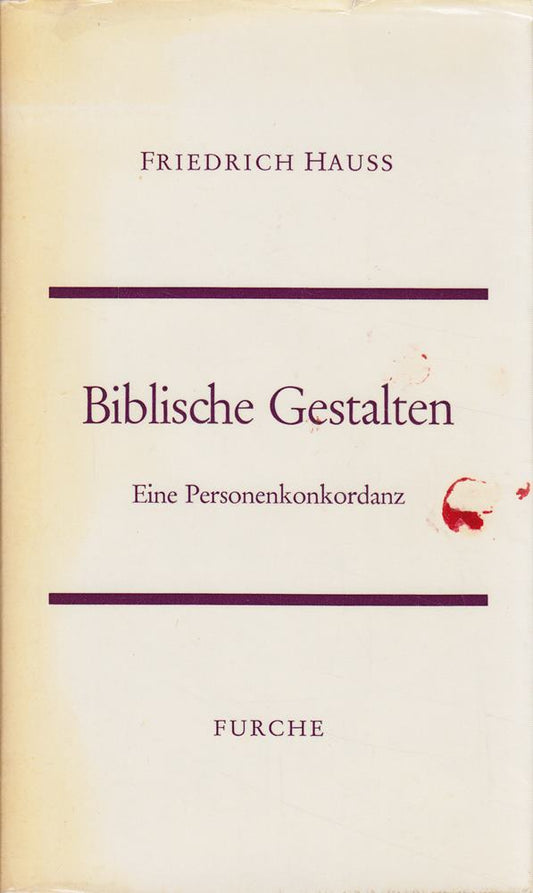 Biblische Gestalten - Eine Personenkonkordanz