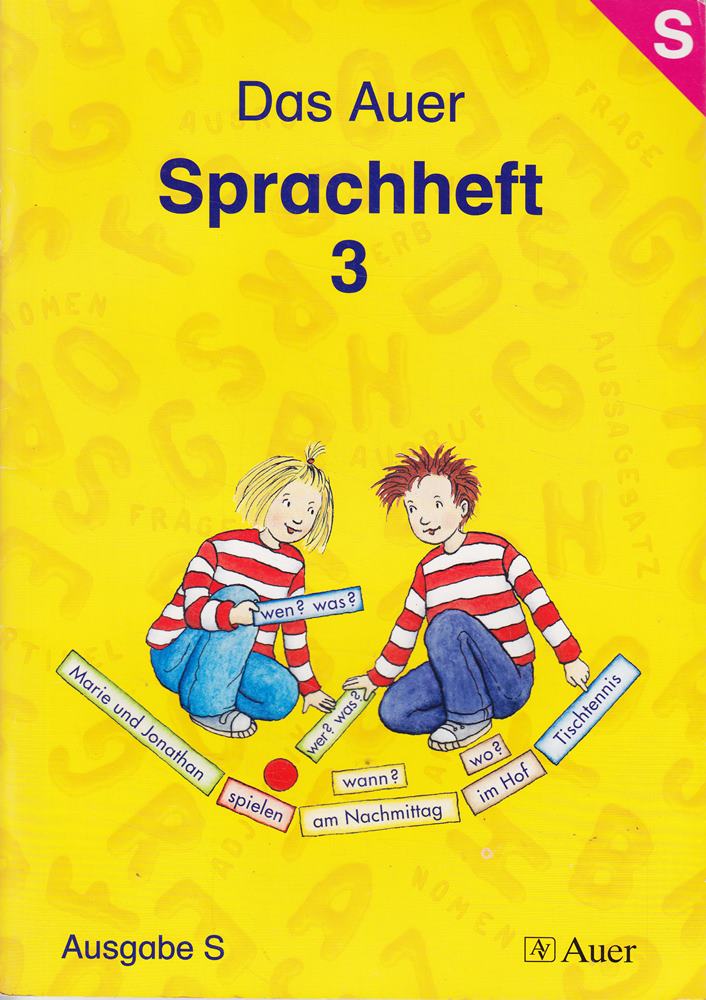 Das Auer Sprachheft - Ausgabe S: 3. Jahrgangsstufe Ausgabe S BW