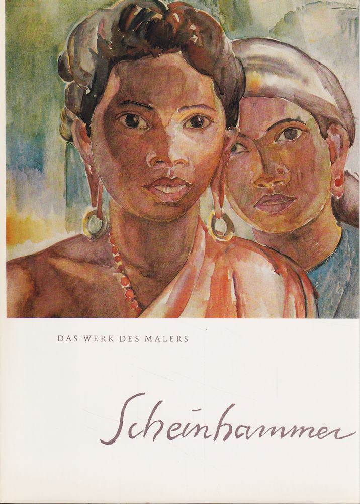 Das Werk des Malers Scheinhammer. Der Maler Otto Scheinhammer. Mit 28 Abbildungen  davon 24 in Farben. SIGNIERT.