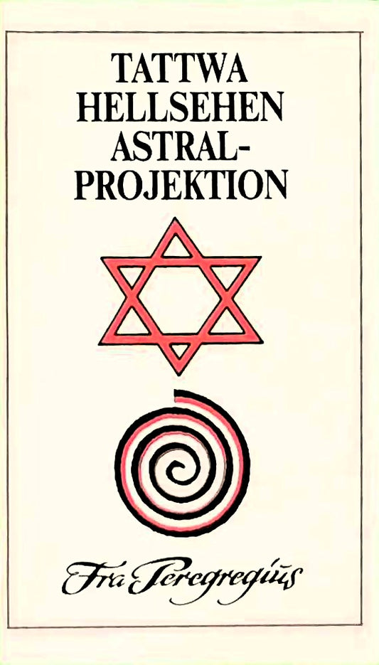 Tattwa Hellsehen Astralprojektion