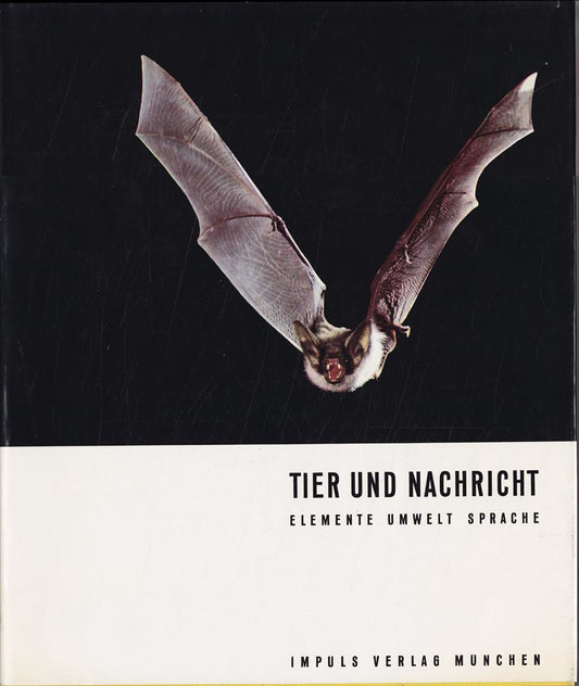 Tier und Nachricht. Elemente - Umwelt - Sprache.