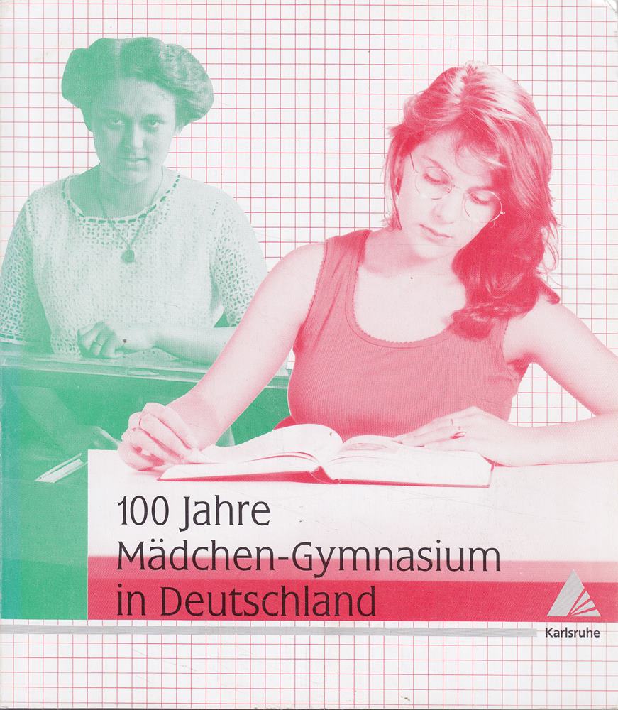 100 Jahre Mädchen-Gymnasium in Deutschland