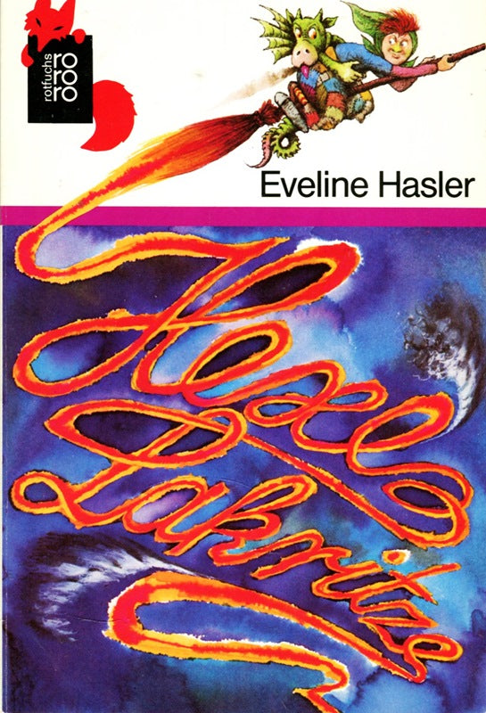 Eveline Hasler : Hexe Lakritze