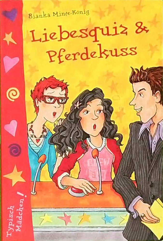 Bianka Minte-König: Liebesquiz & Pferdekuss