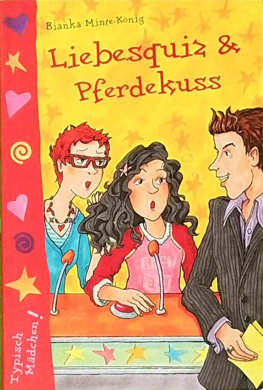 Bianka Minte-König: Liebesquiz & Pferdekuss