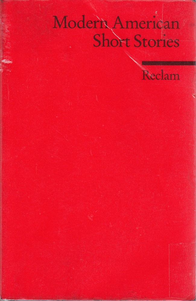 Modern American Short Stories: Anderson - Hemingway - Fitzgerald - Steinbeck - Faulkner - Porter. (Fremdsprachentexte) (Reclams Universal-Bibliothek)