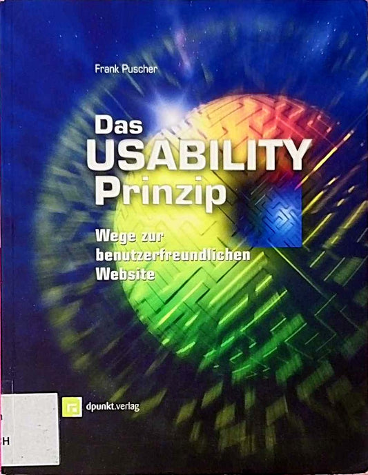 Das Usability-Prinzip - Wege zur benutzerfreundlichen Website