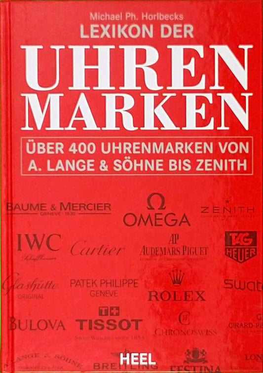 Lexikon der Uhrenmarken: Über 4 Uhrenmarken von A. Lange & Söhne bis Zenith