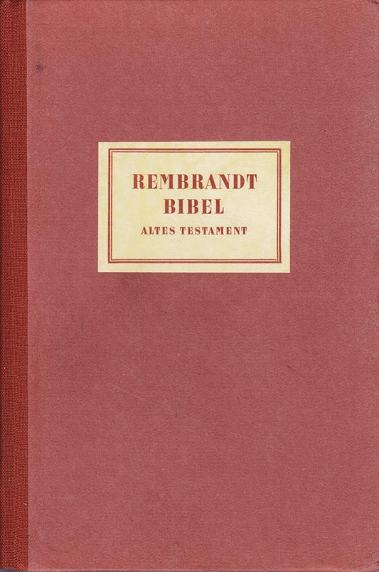 Rembrandt-Bibel. Altes Testament