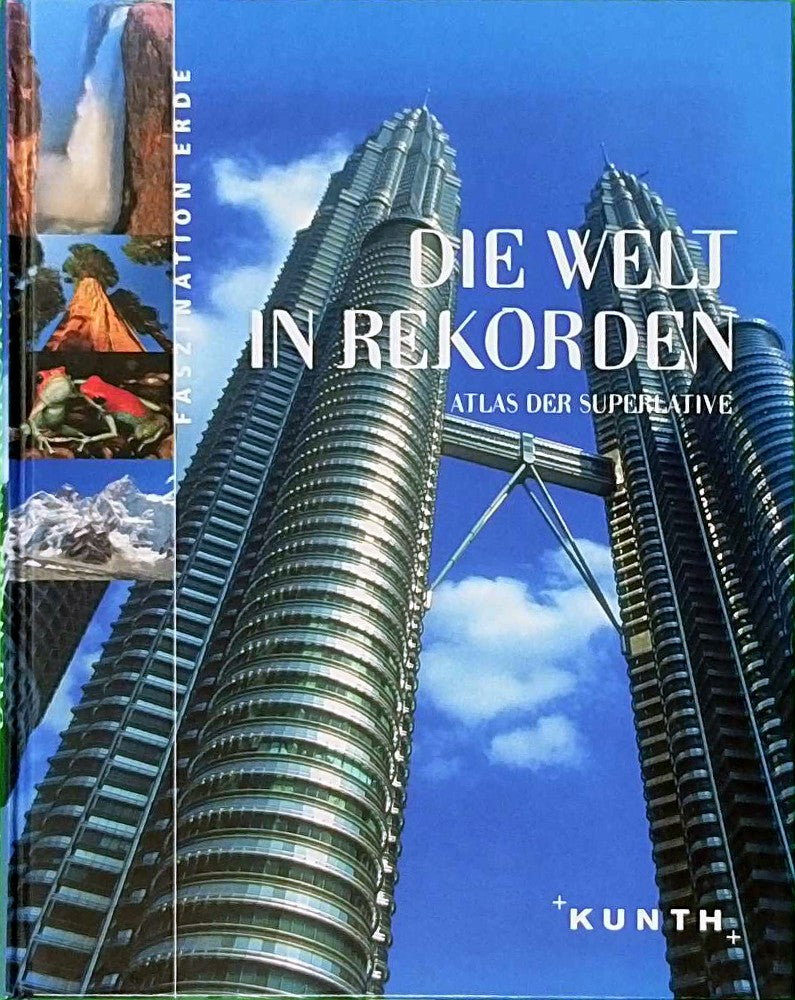 Die Welt in Rekorden - Atlas der Superlative