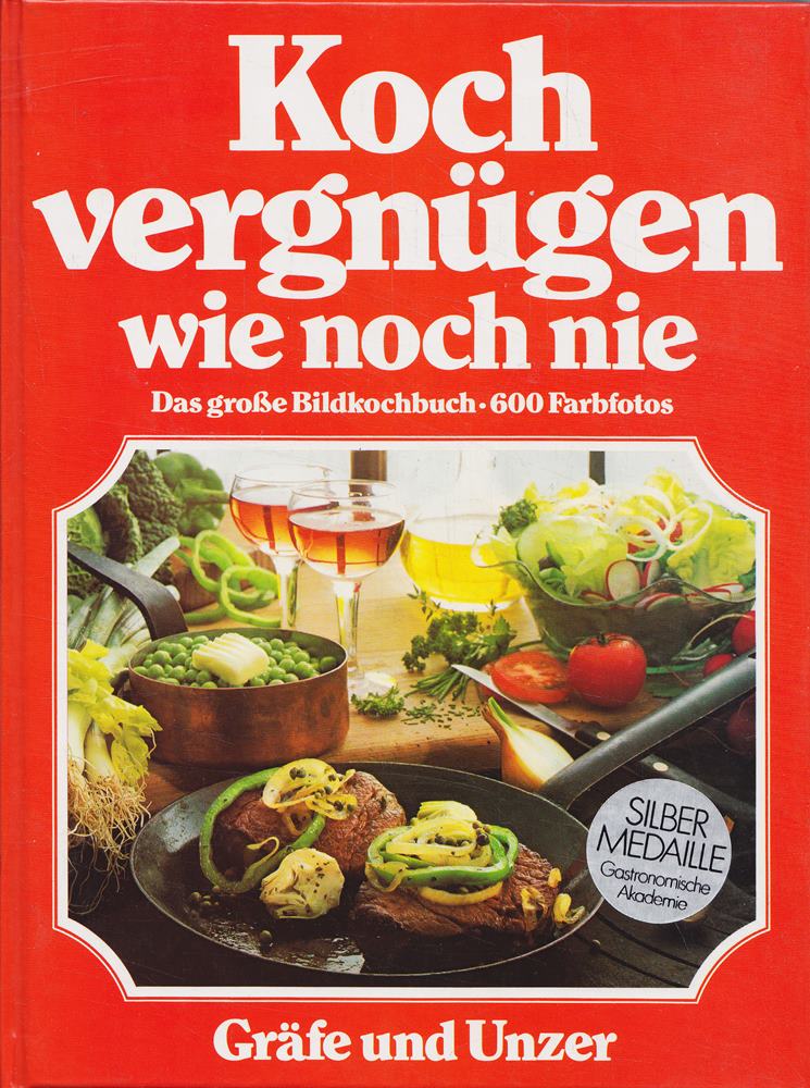 Kochvergnügen wie noch nie: Das große GU Bildkochbuch in Farbe