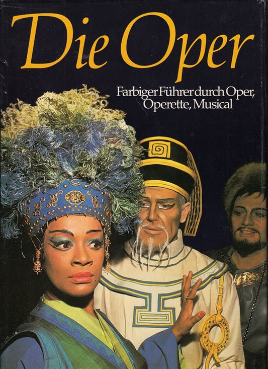 Die Oper. Sonderausgabe. Farbiger Führer durch Oper  Operette  Musical