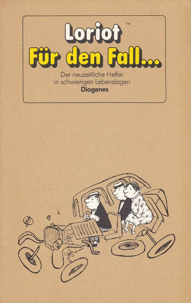 Für den Fall...: Der neuzeitliche Helfer in schwierigen Lebenslagen: Der neuzeitl. Helfer in schwierigen Lebenslagen