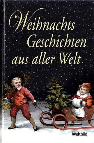 Weihnachtsgeschichten aus aller Welt