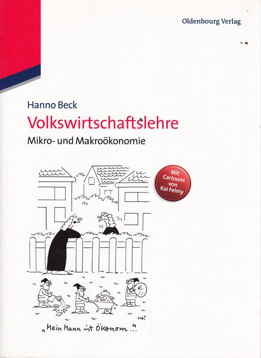Volkswirtschaftslehre: Mikro- und Makroökonomie
