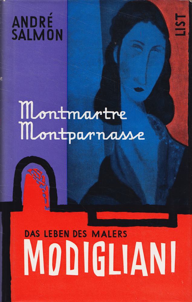Montmartre - Montparnasse. Das Leben des Malers Modigliani