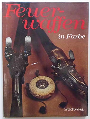 Feuerwaffen in Farbe