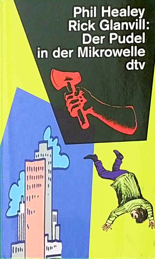 Der Pudel in der Mikrowelle: Moderne Mythen (dtv Literatur)