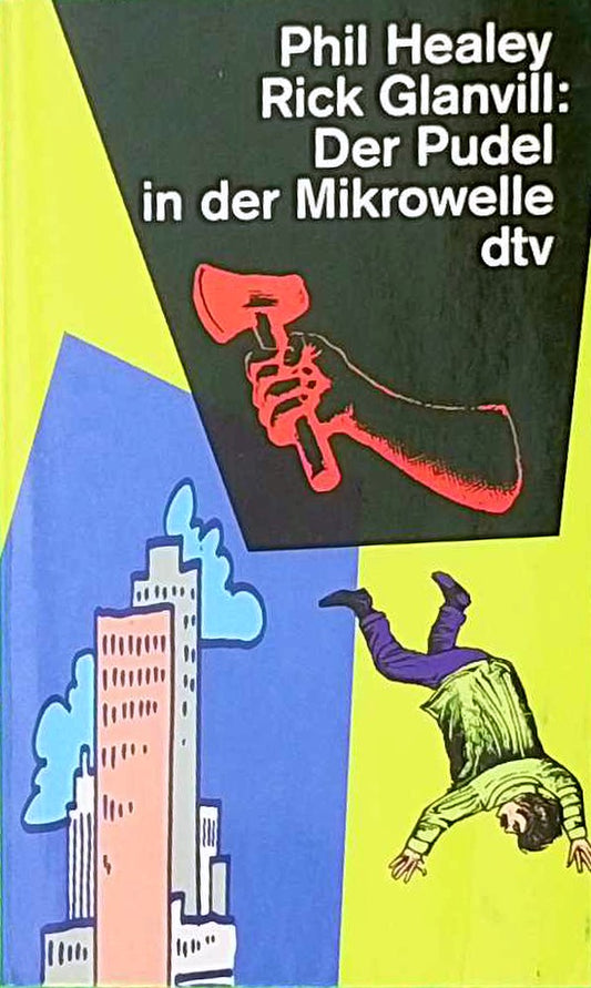Der Pudel in der Mikrowelle: Moderne Mythen (dtv Literatur)