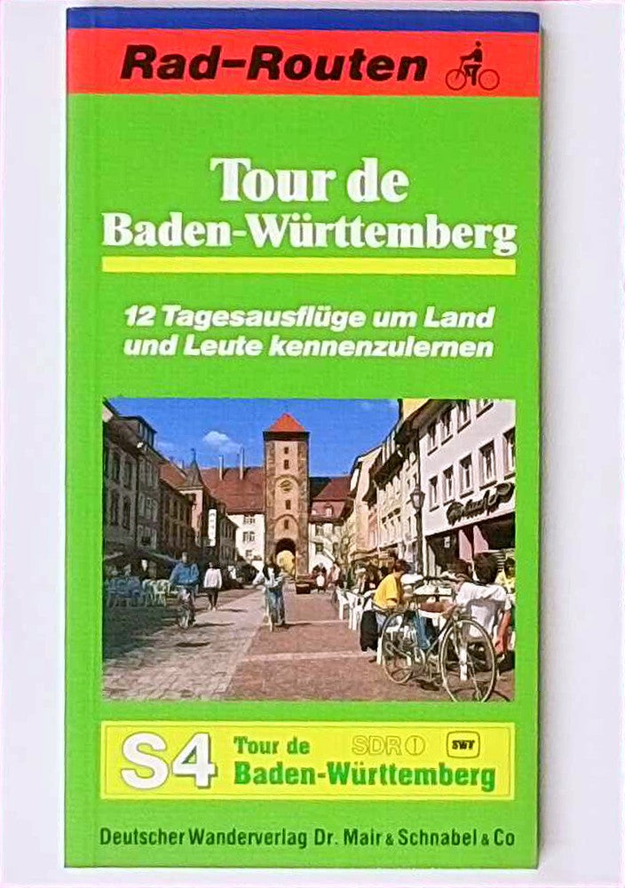 Tour de Baden-Württemberg: 12 Tagesausflüge um Land und Leute kennenzulernen