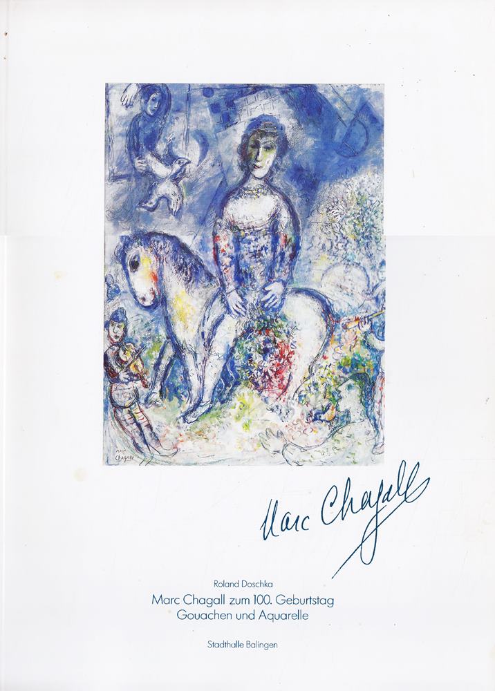 Marc Chagall zum 100. Geburtstag Gouachen und Aquarelle. Stadthalle Balingen