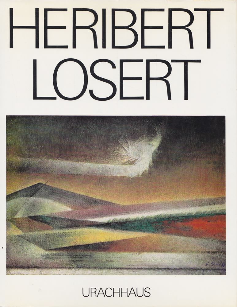 Heribert Losert. Eine Werkmonographie
