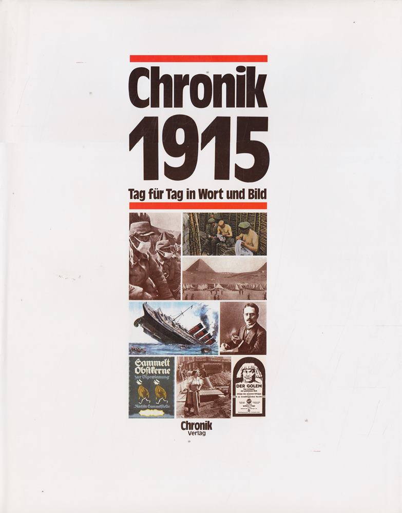 Chronik 1915 - Tag für Tag in Wort und Bild
