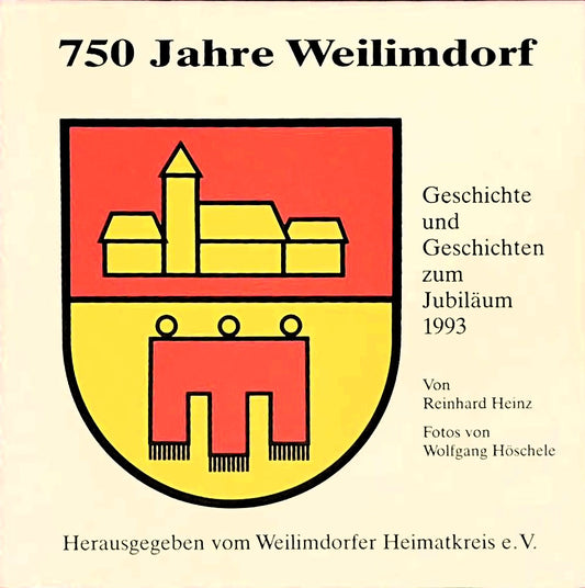 750 Jahre Weilimdorf. Geschichte und geschichten zum Jubiläum 1993. Hrsg. vom Weilimdorfer Heimatkreise e. V.