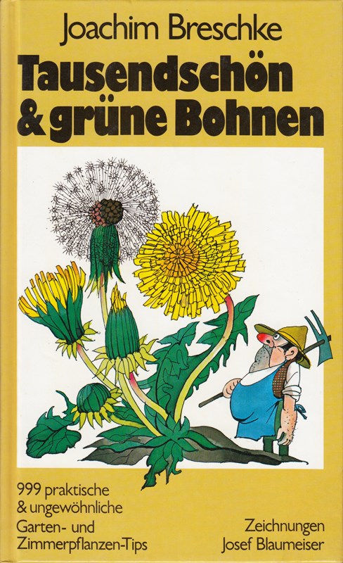 Joachim Breschke: Tausendschön & grüne Bohnen
