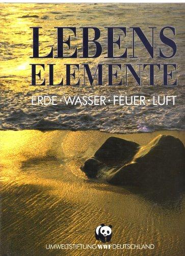 Lebenselemente. Erde  Wasser  Feuer  Luft. [Unbekannter Einband].