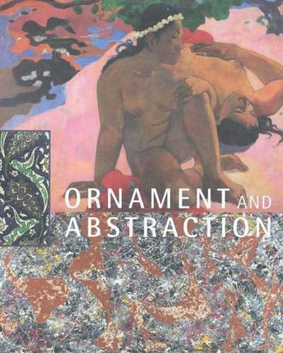 Ornament and Abstraction: The Dialogue Betweenm Non-Western  Modern and Contemporary Art