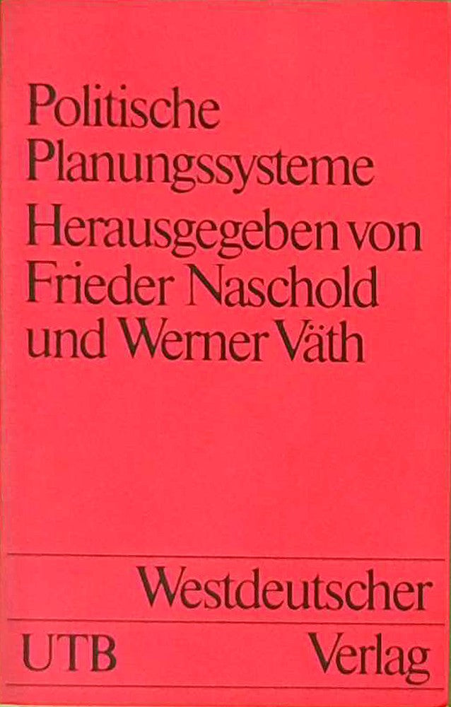 Politische Planungssysteme (Universitätstaschenbücher) (German Edition)