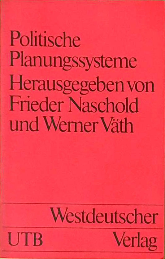 Politische Planungssysteme (Universitätstaschenbücher) (German Edition)