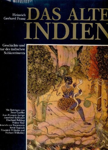 Das alte Indien  Geschichte und Kultur des indischen Subkontinents
