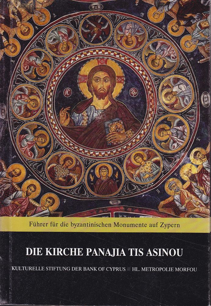 Die Kirche Panajia tis Asinou (Führer für die byzantinischen Monumente auf Zypern)