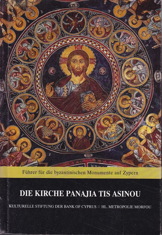 Die Kirche Panajia tis Asinou (Führer für die byzantinischen Monumente auf Zypern)