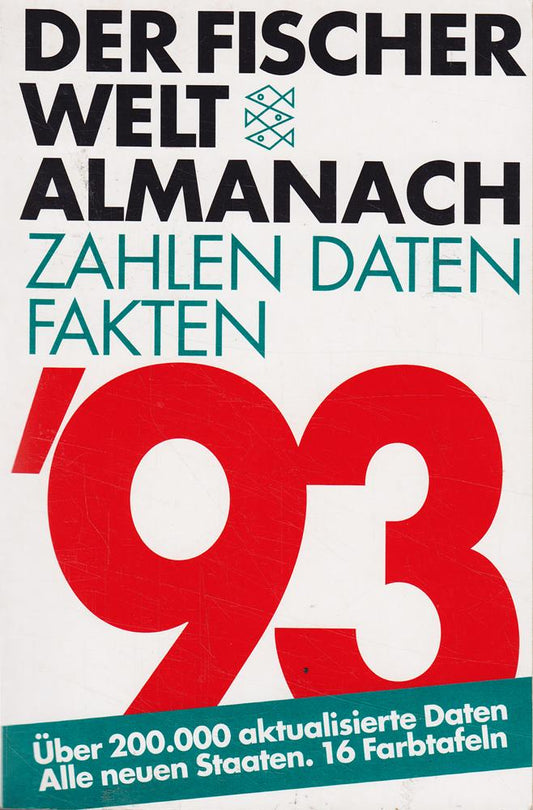 Der Fischer Weltalmanach '93: Zahlen  Daten  Fakten (Fischer Taschenbücher)